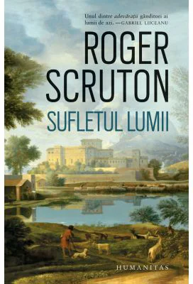 Sufletul lumii - Roger Scruton