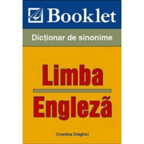 Limba engleza. Sinonime - Cosmina Draghici