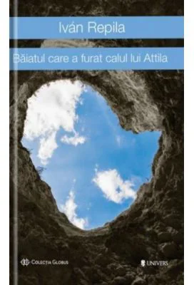 Baiatul care a furat calul lui Attila - Ivan Repila