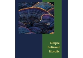 Despre holismul filosofic - Ioan Biris