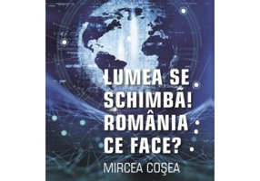 Lumea se schimba. Romania ce face