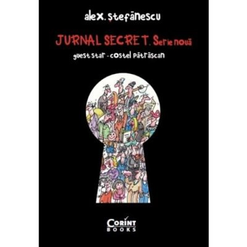Jurnal secret. Serie noua 2009-2015 - Alex. Stefanescu