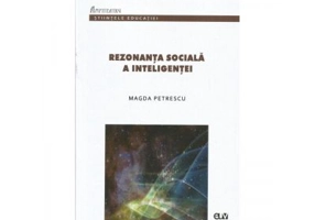 Rezonanta sociala a inteligentei - Magda Petrescu