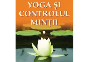 Yoga si controlul mintii