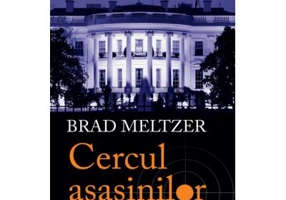 Cercul asasinilor - Brad Meltzer