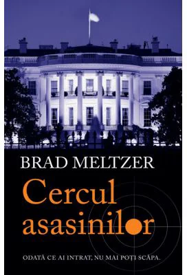 Cercul asasinilor - Brad Meltzer