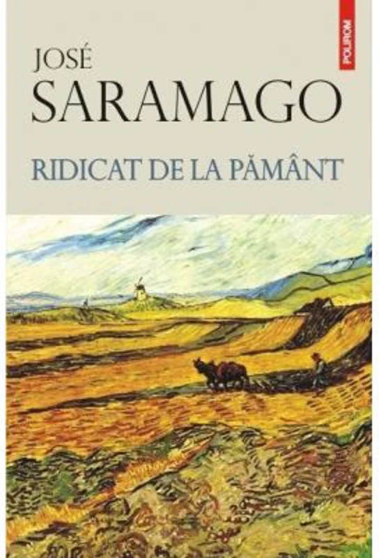Ridicat de la pamant - Jose Saramago
