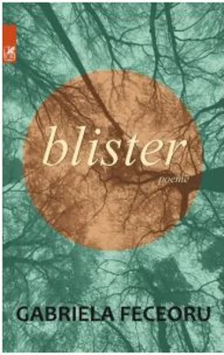 Blister. Poeme - Gabriela Feceoru