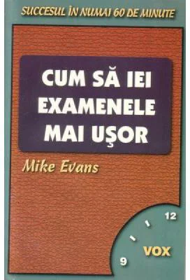 Cum sa iei examenele mai usor