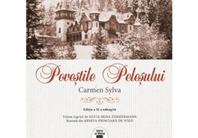 Povestile Pelesului. Editia a II-a, adaugita - Carmen Sylva