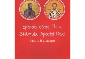 Epistola catre Tit a Sfantului Apostol Pavel - Mihai Petian