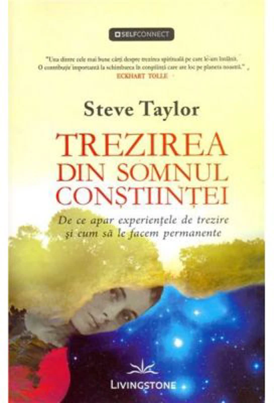 Trezirea din somnul constiintei - Steve Taylor