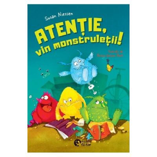 Atentie, vin monstruletii! - Susan Niessen