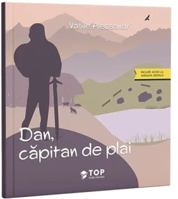 Dan, capitan de plai - Vasile Alecsandri