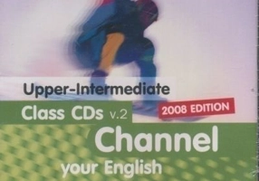 Channel your English Upper-Intermediate Class CDs