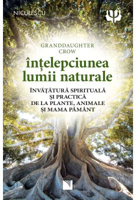 Intelepciunea lumii naturale - Granddaughter Crow