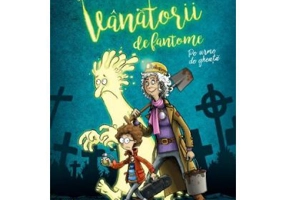 Vanatorii de fantome. Pe urme de gheata - Cornelia Funke