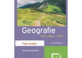 Memorator de geografie. Clasa a 8-a - Cristina Moldovan