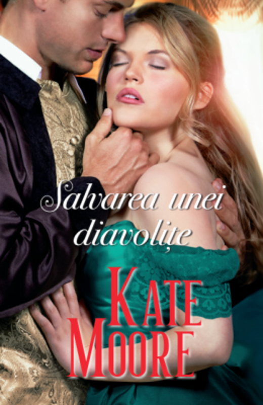 Salvarea unei diavolite - Kate Moore