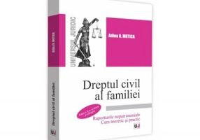 Dreptul civil al familiei. Raporturile nepatrimoniale. Curs teoretic si practic. Editia a II-a, revazuta si adaugita