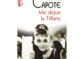 Mic dejun la Tiffany - Truman Capote