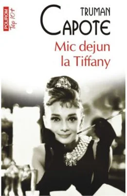 Mic dejun la Tiffany - Truman Capote