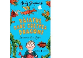 Baiatul care crestea dragoni - Andy Sheperd