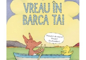 Puiu si Vulpoi. Vreau in barca ta! - Sergio Ruzzier