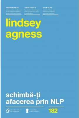 Schimba-ti afacerea prin NLP - Lindsey Agness