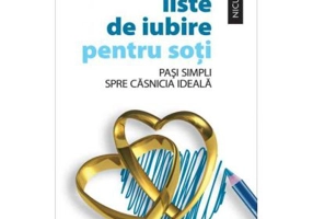 Liste de iubire pentru soti. Pasi simpli spre casnicia ideala - Mark Merrill, Susan Merrill