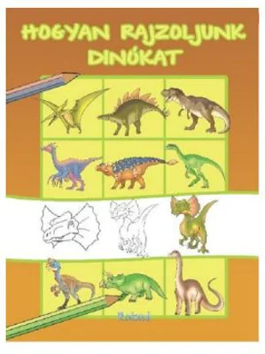 Hogyan rajzoljunk dinokat. Cum sa desenam dinozauri