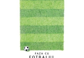 Faza cu fotbalul. Colectia savoir-vivre