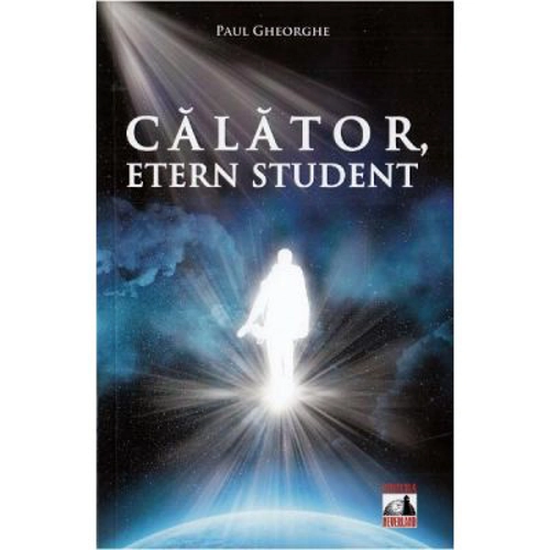 Calator, etern student - Paul Gheorghe