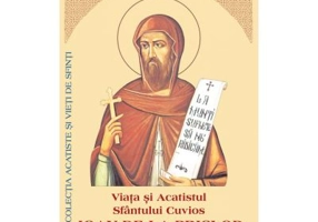Viata si Acatistul Sfantului Cuvios Ioan de la Prislop