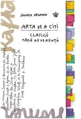 Arta de a citi clasicii fara reverenta. Editia a II-a, revizuita. Colectia savoir-vivre
