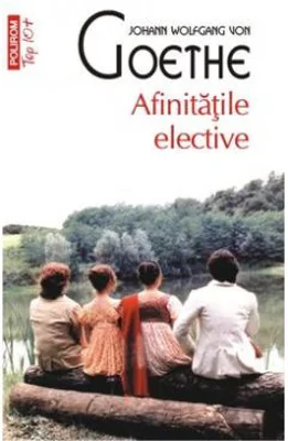 Afinitatile elective - J. W. von Goethe