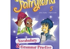 Curs limba engleza Fairyland 5 Caiet de gramatica si vocabular - Jenny Dooley