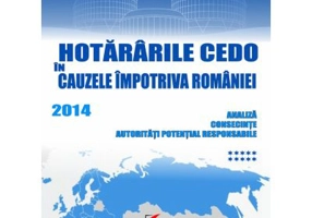 Hotararile CEDO in cauzele impotriva Romaniei 2014. Analiza, consecinte, autoritati potential responsabile (Volumul 10) - Dragos Calin