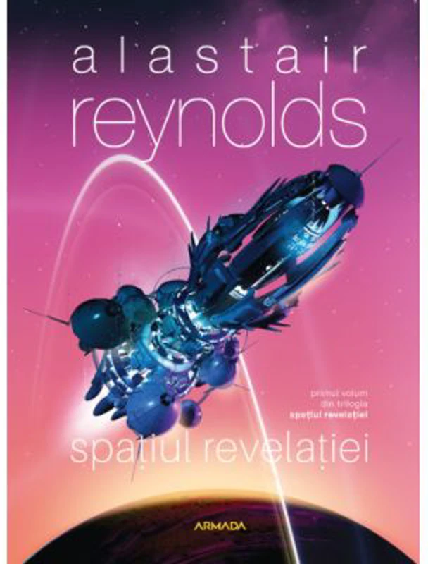 Spatiul Revelatiei. Trilogia Spatiul Revelatiei, partea 1 - Alastair Reynolds