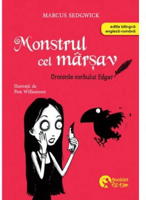 Cronicile corbului Edgar. Monstrul cel marsav - Marcus Sedgwick