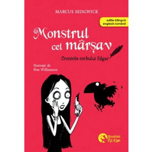Cronicile corbului Edgar. Monstrul cel marsav - Marcus Sedgwick