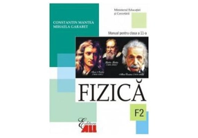 Fizica F2. Manual clasa a 11-a