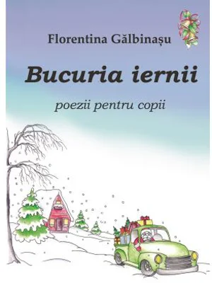 Bucuria iernii - Florentina Galbinasu