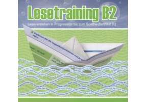 Lesetraining B2 Ubungsbuch Leseverstehen in Progression bis zum Goethe-Zertifikat B2 - Kaity Papadopoulou, Daniela Paradi-Stai, Agapi Virginia Spyrato