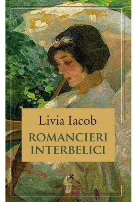Romancieri interbelici - Livia Iacob