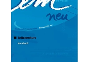 em neu Bruckenkurs, Kursbuch - Michaela Perlmann-Balme, Susanne Schwalb, Dorte Weers