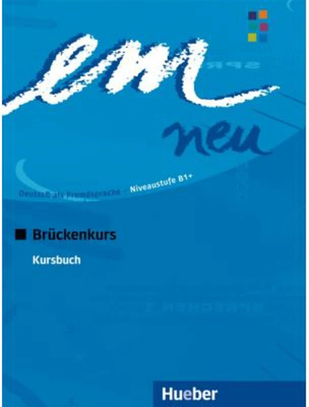 em neu Bruckenkurs, Kursbuch - Michaela Perlmann-Balme, Susanne Schwalb, Dorte Weers