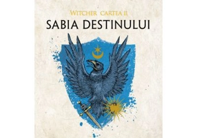 Sabia destinului. Seria Witcher, partea a II-a - Andrzej Sapkowski