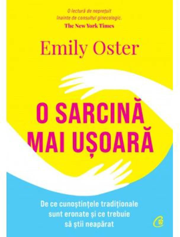 O sarcina mai usoara - Emily Oster
