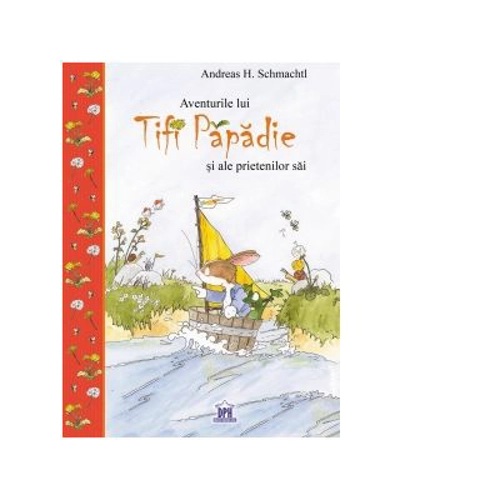Aventurile lui Tifi Papadie si ale prietenilor sai - Andreas H. Schmachtl
